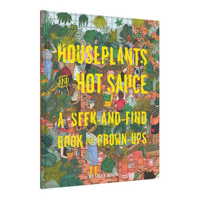 Chronicle Books, House Plants & Hotsauces (A Seek-and-Find Book for Grown-Ups) -  Art by Sally Nixon - The Brotique with Free UK Shipping for Mens Beard Care, Mens Shaving and Mens Gifts